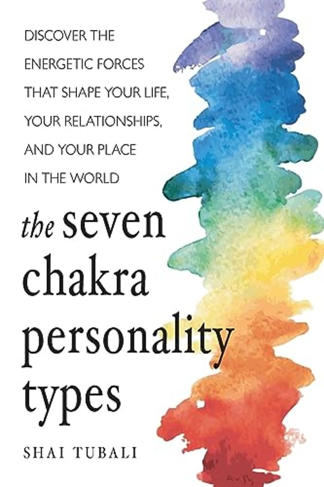 The Seven Chakra Personality Types