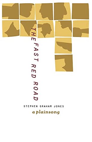 The Fast Red Road – A Plainsong