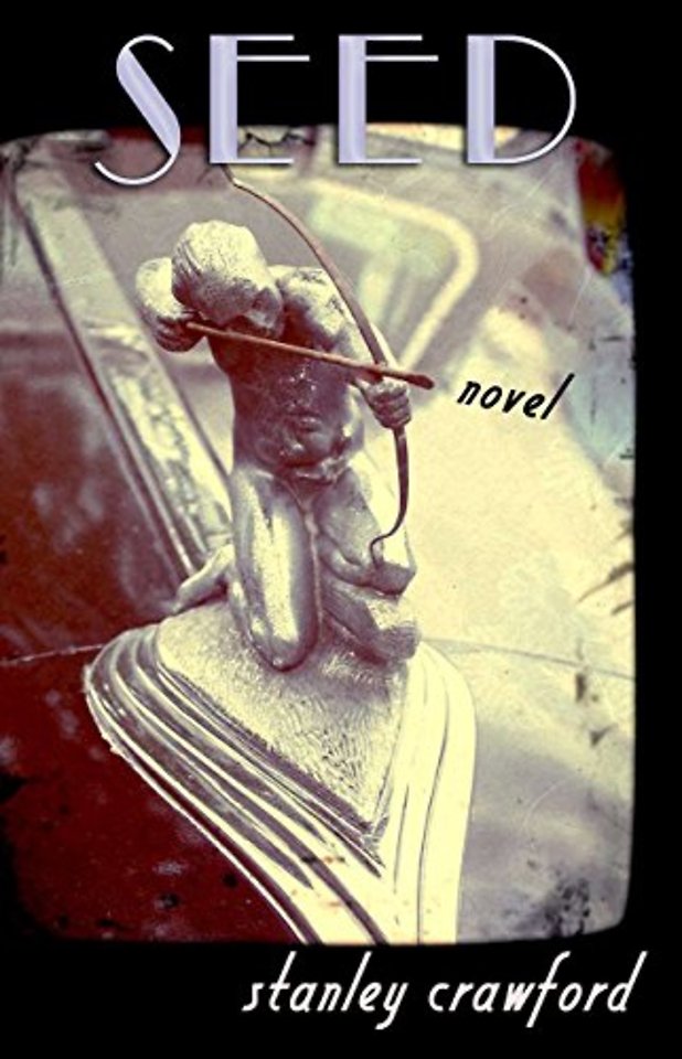 Seed – A Novel