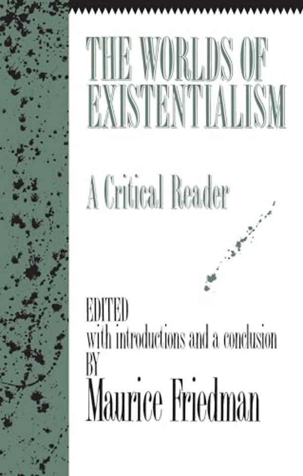 The Worlds of Existentialism