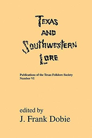 Texas And Southwestern Lore
