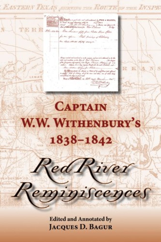 Captain W. W. Withenbury`s 1838–1842 ""Red River Reminiscences