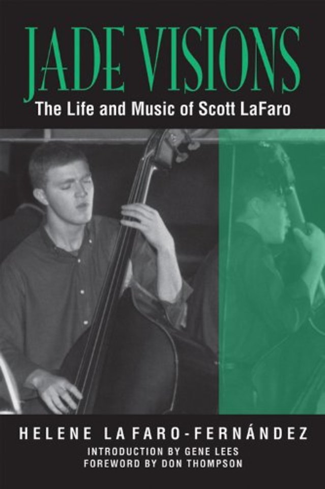 Jade Visions – The Life and Music of Scott LaFaro