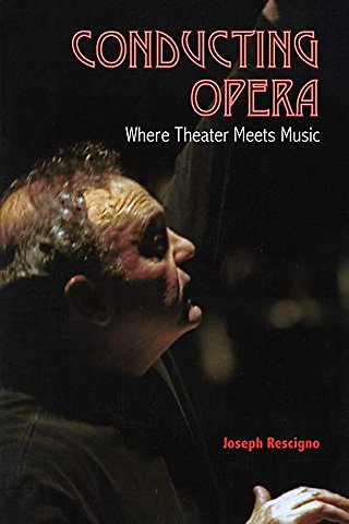 Conducting Opera – Where Theater Meets Music