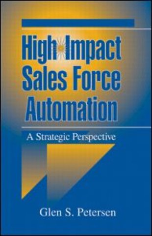 High-Impact Sales Force Automation