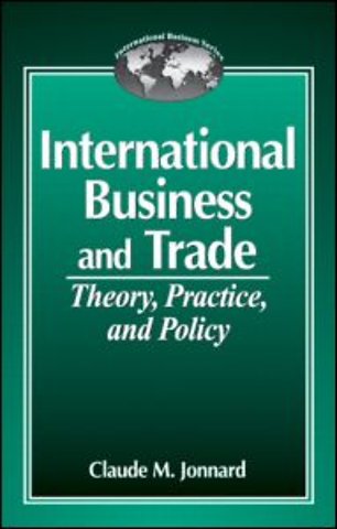International Business and TradeTheory, Practice, and Policy