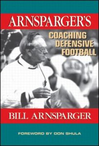 Arnsparger's Coaching Defensive Football