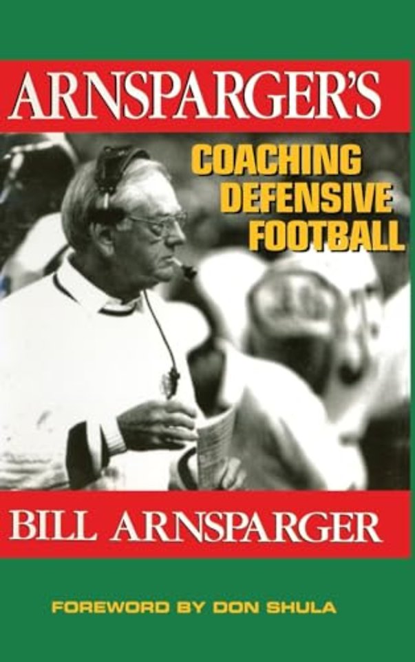 Arnsparger's Coaching Defensive Football