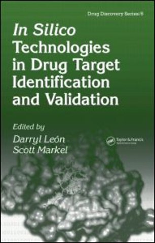 In Silico Technologies in Drug Target Identification and Validation