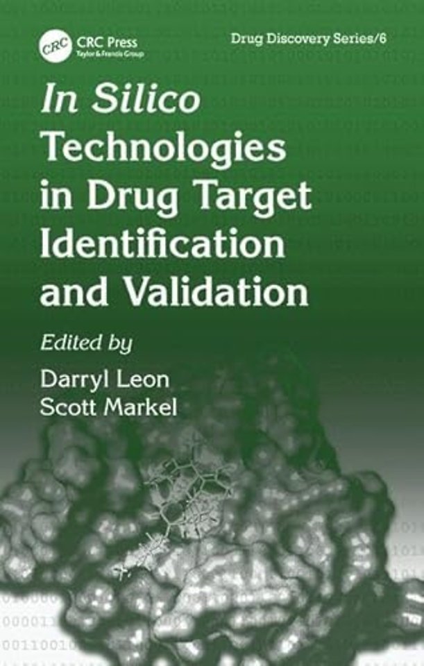 In Silico Technologies in Drug Target Identification and Validation