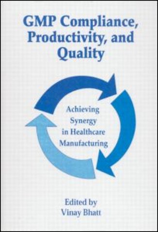 GMP Compliance, Productivity, and Quality