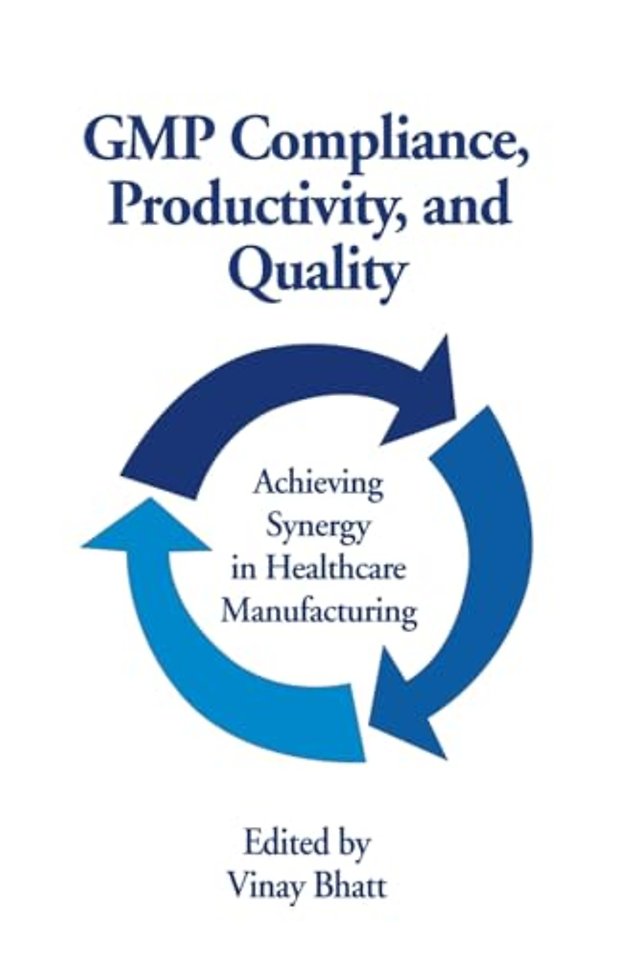 GMP Compliance, Productivity, and Quality