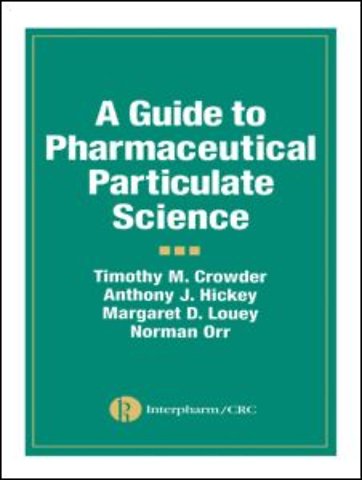 Guide to Pharmaceutical Particulate Science