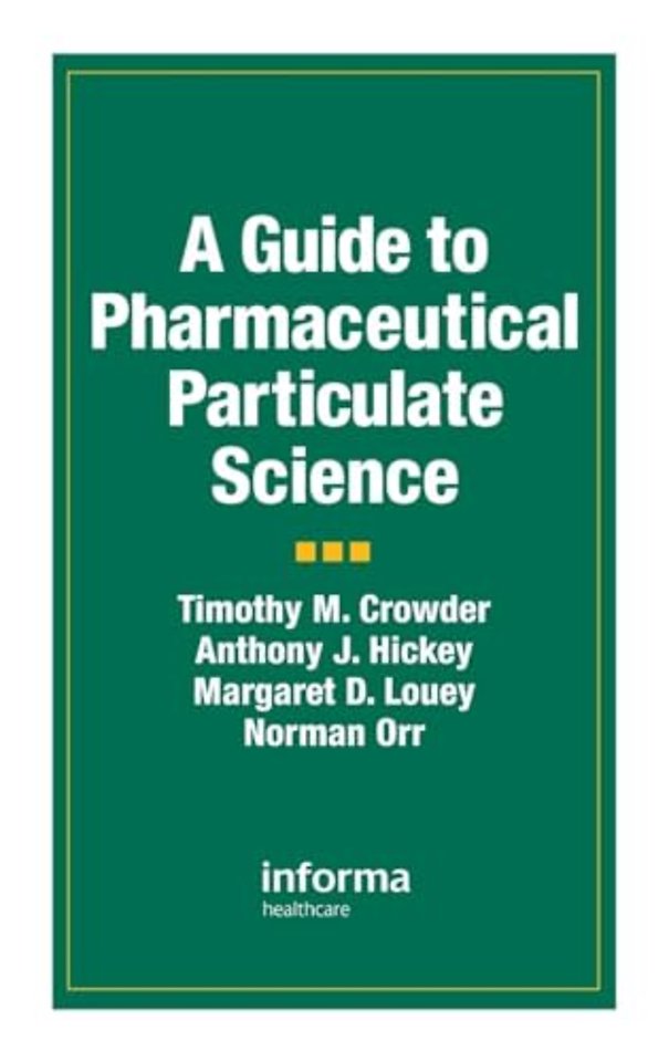 Guide to Pharmaceutical Particulate Science