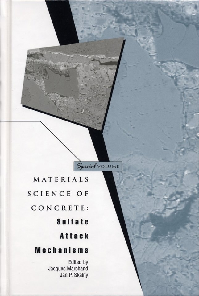 Sulfate Attack Mechanisms – Materials Science of Concrete, Special Volume