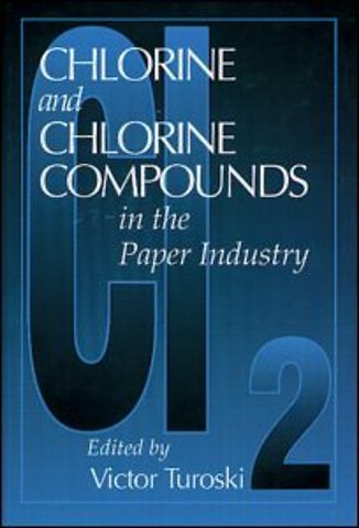Chlorine and Chlorine Compounds in the Paper Industry