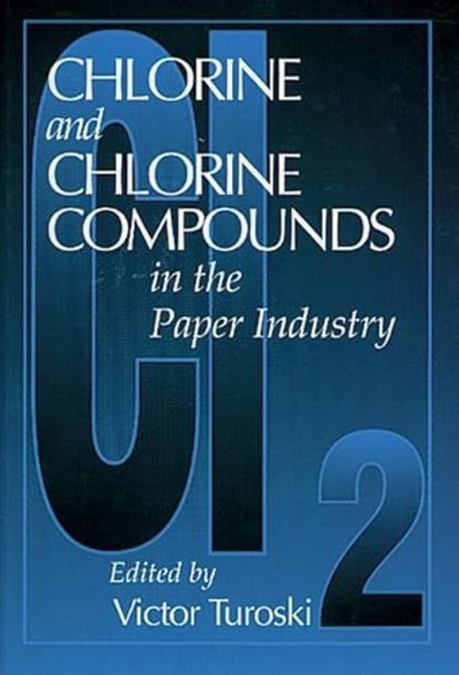 Chlorine and Chlorine Compounds in the Paper Industry