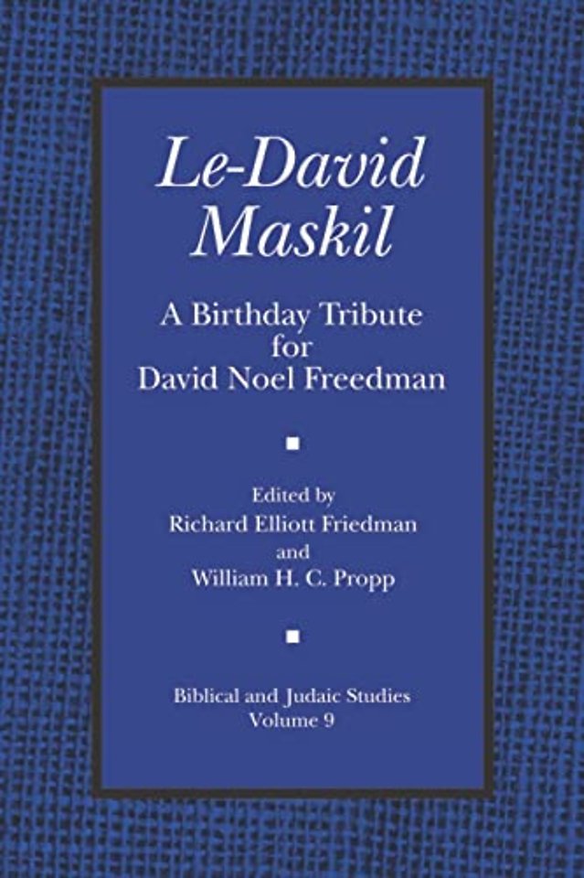 Le–David Maskil – A Birthday Tribute for David Noel Freedman