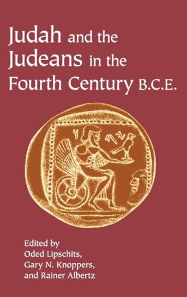 Judah and the Judeans in the Fourth Century B.C.E.