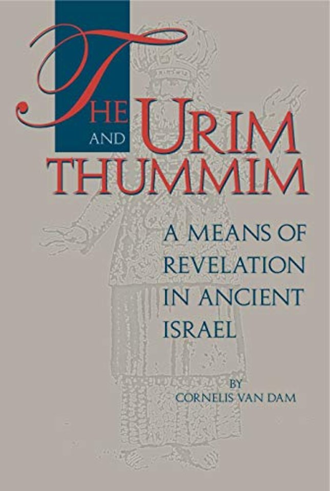 The Urim and Thummim – A Means of Revelation in Ancient Israel