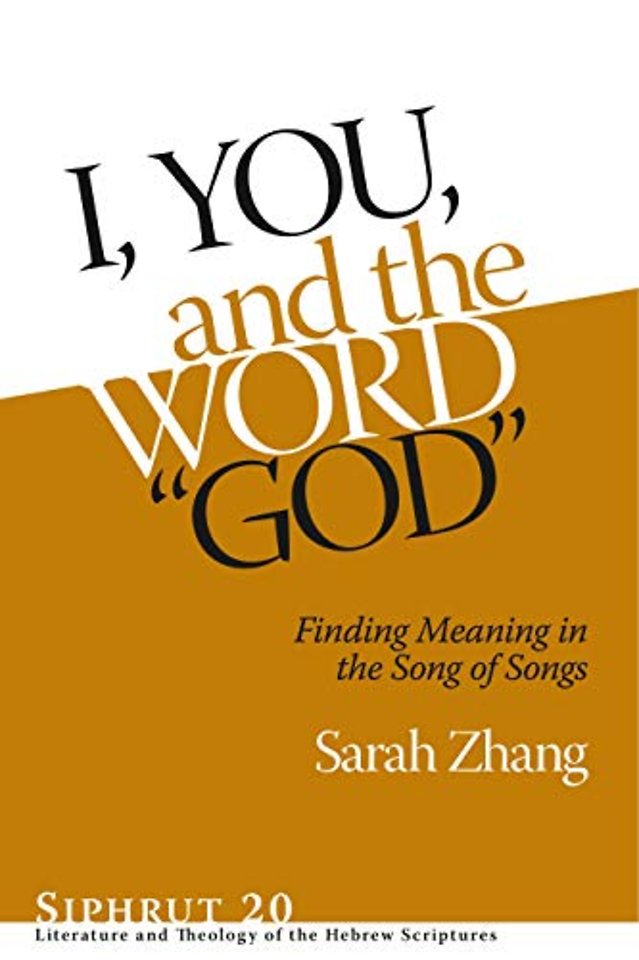 I, You, and the Word "God" – Finding Meaning in the Song of Songs