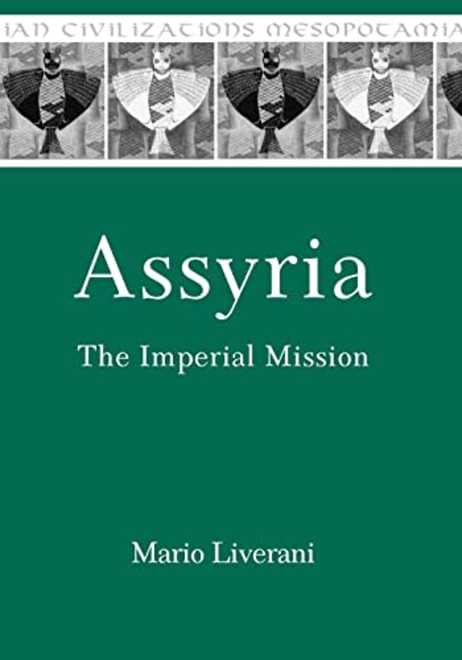 Assyria – The Imperial Mission