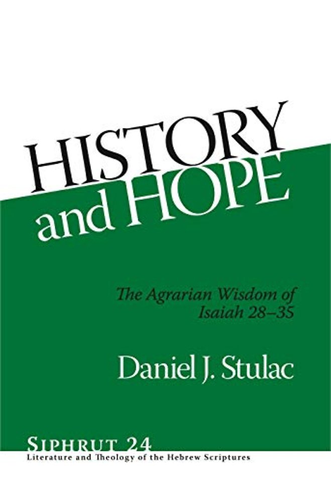 History and Hope – The Agrarian Wisdom of Isaiah 28–35