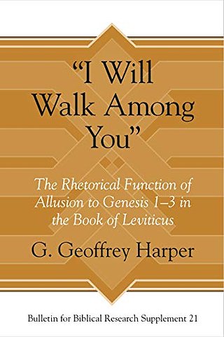 "I Will Walk Among You" – The Rhetorical Function of Allusion to Genesis 1–3 in the Book of Leviticus