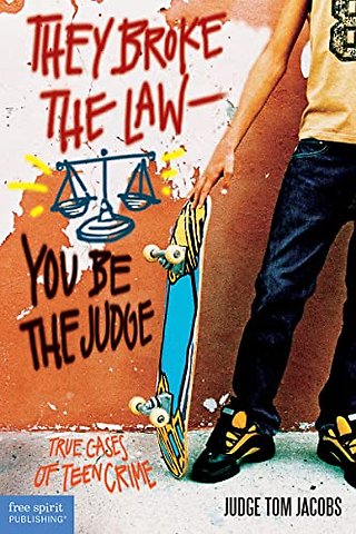 They Broke the Law—You Be the Judge