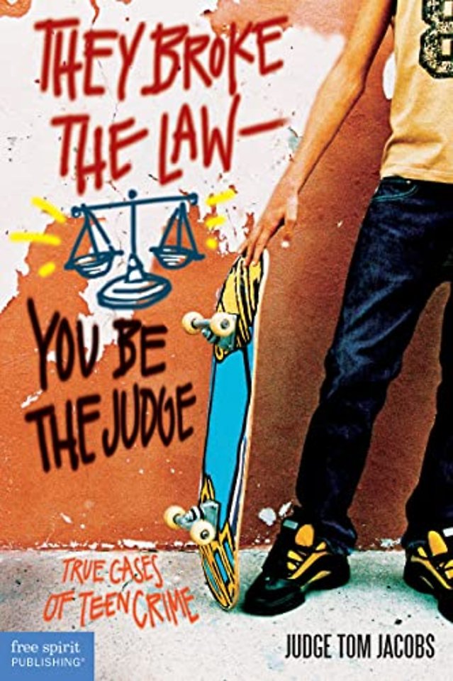 They Broke the Law—You Be the Judge