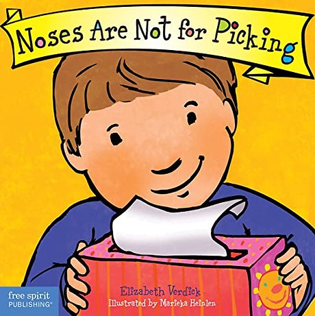 Noses Are Not for Picking Board Book