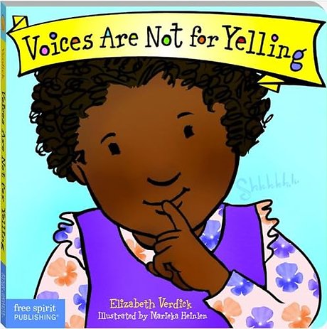 Voices Are Not for Yelling Board Book