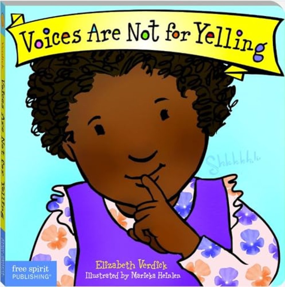 Voices Are Not for Yelling Board Book