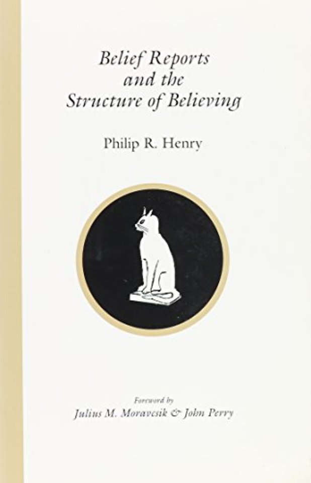 Belief Reports and the Structure of Believing