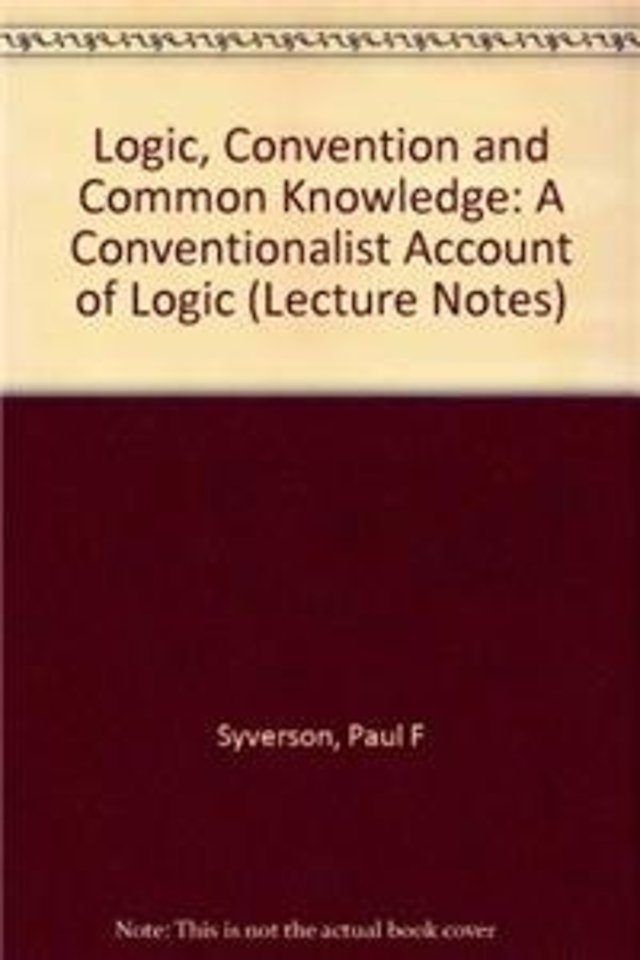Logic, Convention, and Common Knowledge – A Conventionalist Account of Logic