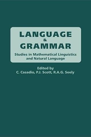 Language and Grammar – Studies in Mathematical Linguistics and Natural Language