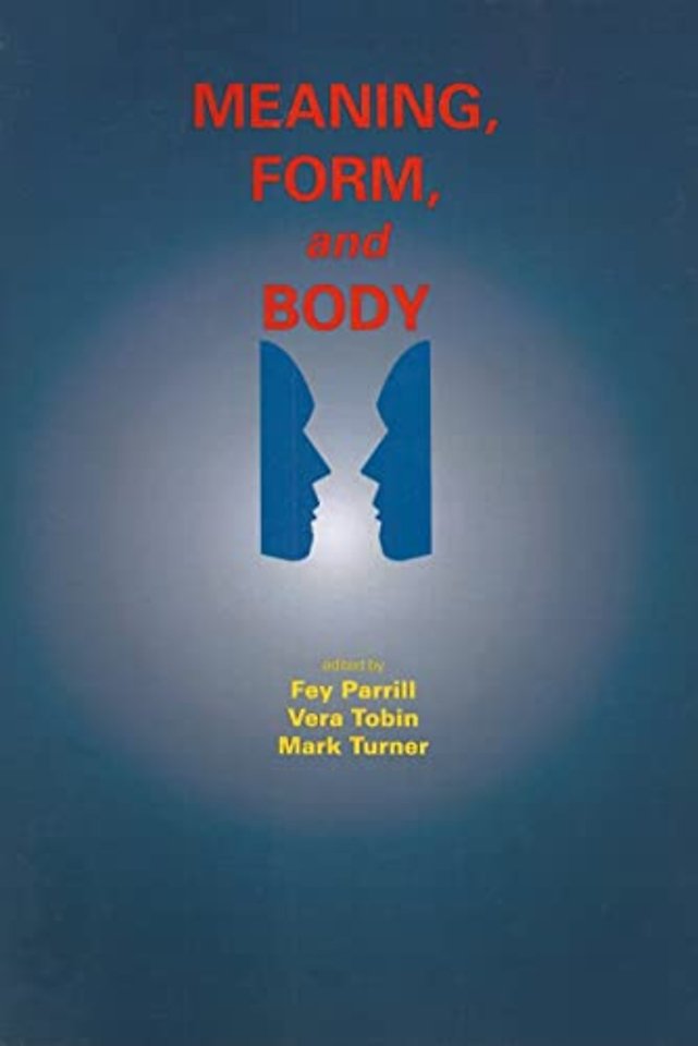 Meaning, Form, and Body