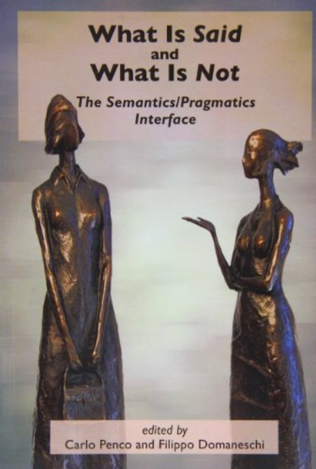 What Is Said and What Is Not