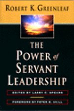 The Power of Servant Leadership