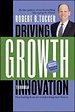 Driving Growth Through Innovation Driving Growth Through Innovation