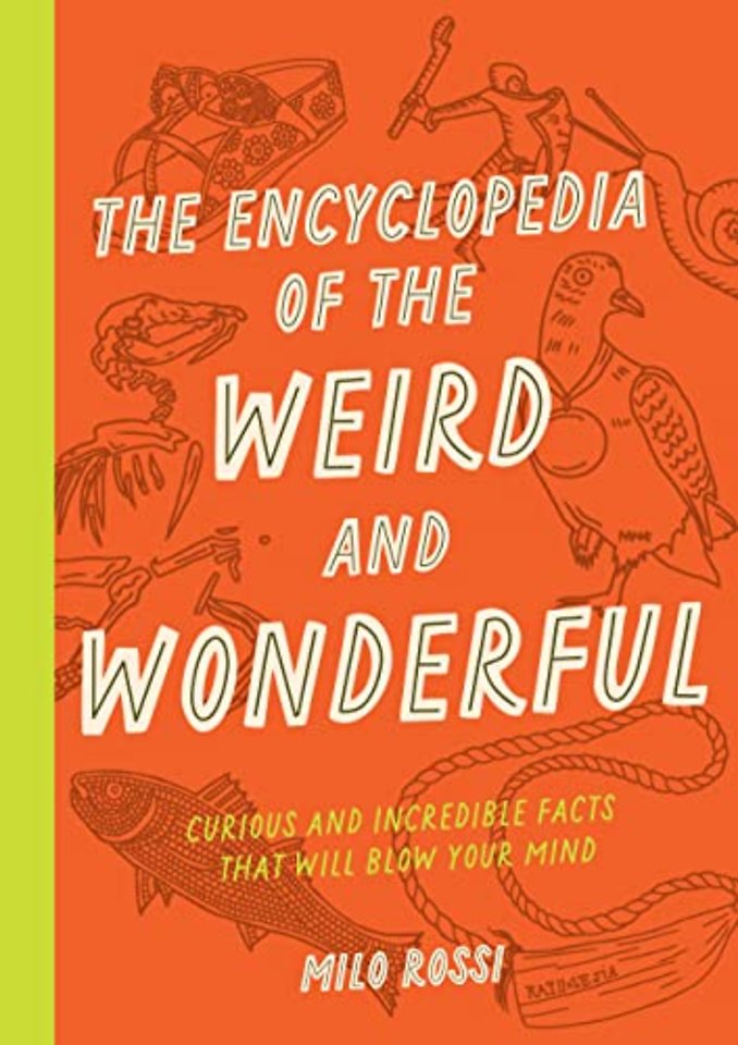 The Encyclopedia of the Weird and Wonderful