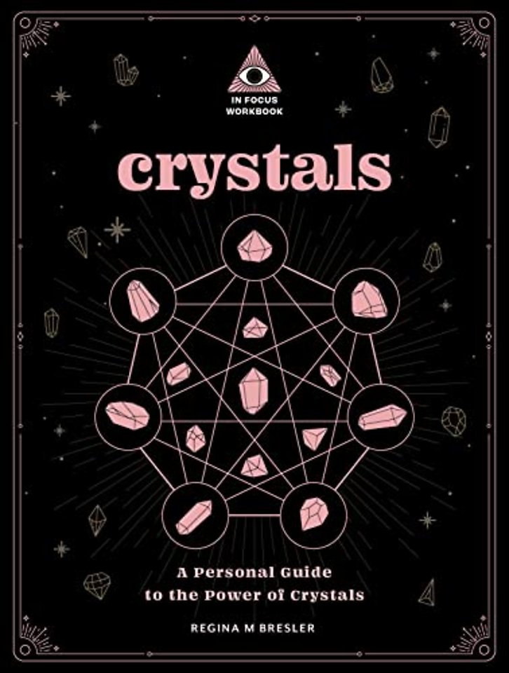 Crystals: An In Focus Workbook
