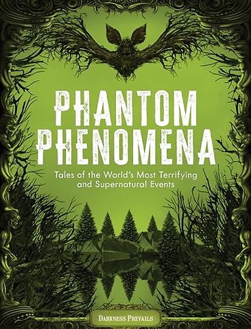 Phantom Phenomena