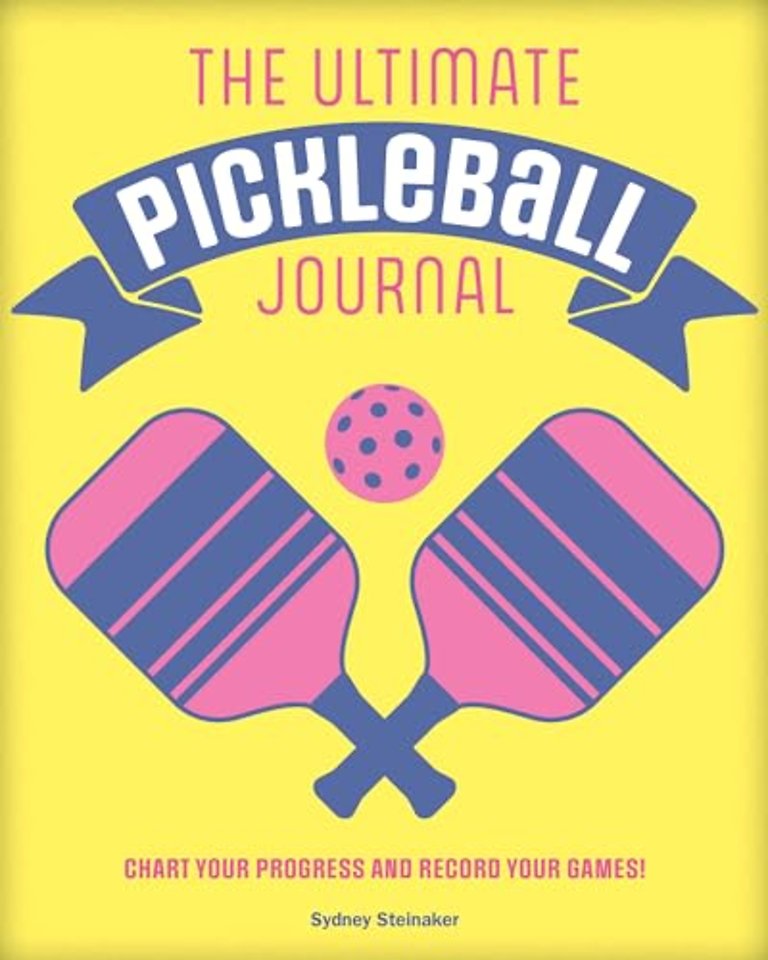 The Ultimate Pickleball Journal