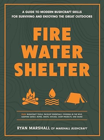 Fire, Water, Shelter