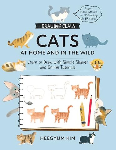 Drawing Class: Cats at Home and in the Wild