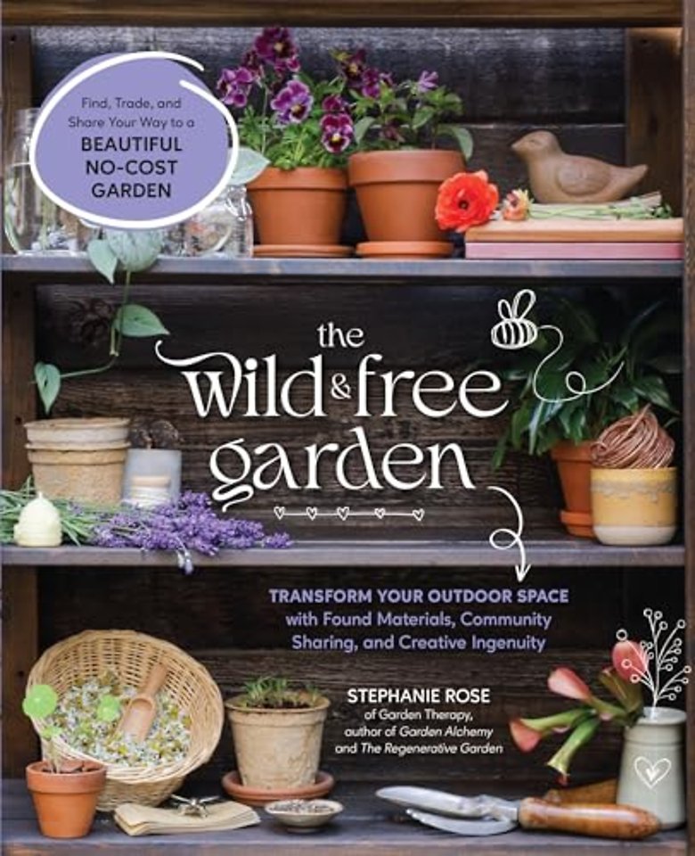 The Wild & Free Garden