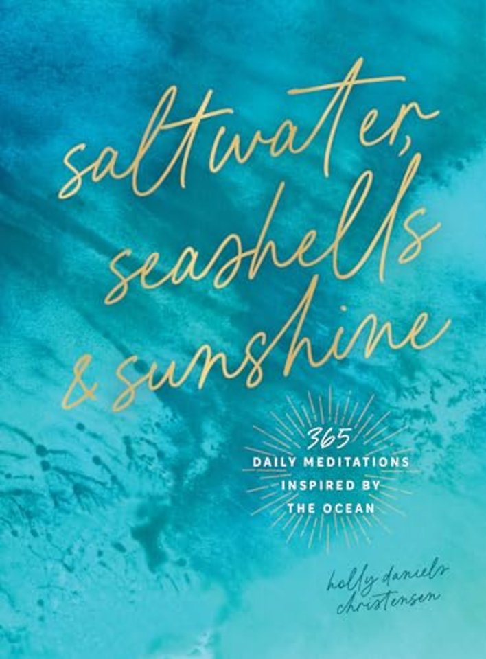 Saltwater, Seashells & Sunshine
