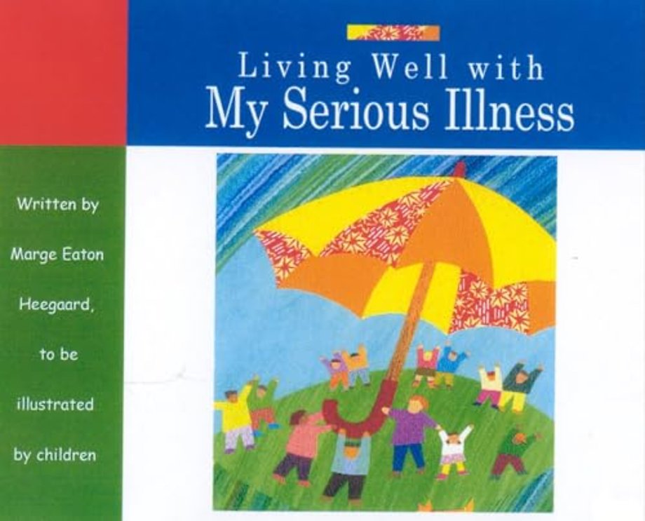 Living Well with My Serious Illness