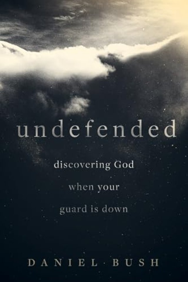 Discovering God when Your Guard Is Down